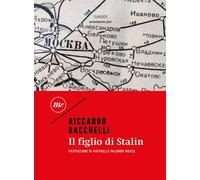 FIGLIO DI STALIN (IL) - Bacchelli Riccardo - 2022 - Minimum Fax