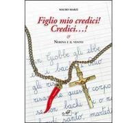 Figlio mio credici! Credici... Nerina e il vento