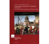 Figliouolo,Bruno. - Giannozzo Manetti a Venezia 1448-1450. Con l’edizione della