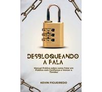 Figueiredo Kevi Desbloqueando A Fala - Manual Prático Sobre Como Fal (Tascabile)