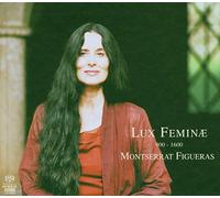 Figueras Montserrat - Lux Feminae 900-1600 (Sacd)