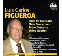 Luis Carlos Figu Luis Carlos Figueroa: Suite for Orchestra/Flute Concertino (CD)
