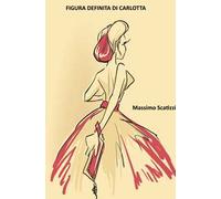 Figura definita di Carlotta
