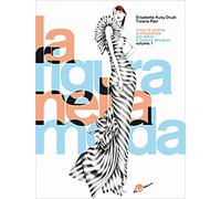 FIGURA NELLA MODA (LA) - (9788889628553) + Materiali didattici - Rebillo