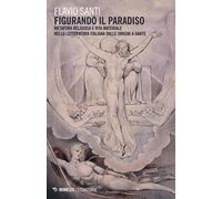 «Figurando il paradiso»: metafora religiosa e vita materiale dalle origini a Dante