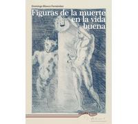 Figuras de la muerte en la vida buena: 84
