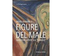 Figure del male. Questioni aperte sul «diavolo» - [Cittadella]
