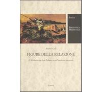 Figure della relazione. Il Medioevo in Asín Palacios e nell'arabismo spagn...