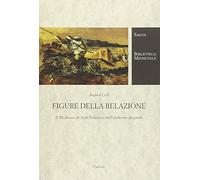 Figure della relazione. Il Medioevo in Asín Palacios e nell'arabismo spagnolo