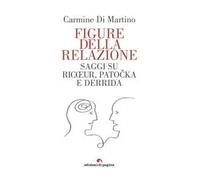 Figure della relazione. Saggi su Ricoeur, Patocka e Derrida