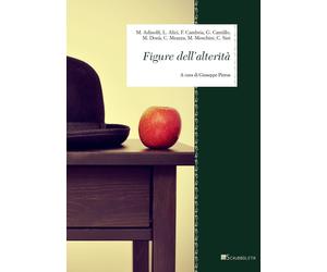 Figure dell'alterità - Adinolfi Massimo, Alici Luigi, Cambria Florinda, Ca...