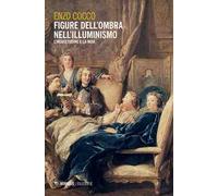 Figure dell'ombra nell'illuminismo. L'inquietudine e la noia