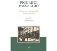 Figure di passaggio. Temi, generi e linguaggi della «fin de siècle» inglese