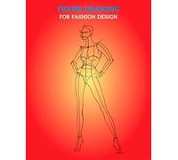 Figure drawing for fashion design. Ediz. illustrata: -> SEE NEW AND UPDATED EDITION