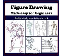 Figure Drawing - Made easy for beginners (Tascabile)