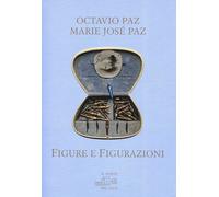 Figure e figurazioni - Paz Octavio