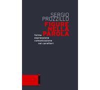 Figure nella parola. Forma, espressione, comunicazione nei caratteri