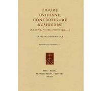 Figure ovidiane, controfigure rushdiane (Aracne, Niobe, Filomela,...)