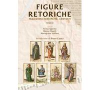 Figure retoriche. Tradizioni, discipline, contesti. Vol. 2