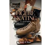 Figure Skating: A History