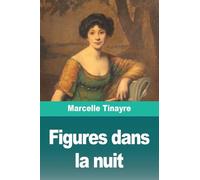 Figures dans la nuit