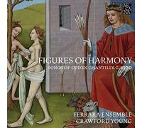 Figures of Harmony - Songs of Codex Chantilly c. 1390