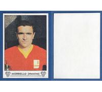 FIGURINA CALCIATORI PANINI 1964/65 - NEW/NUOVA - MORBELLO - MESSINA