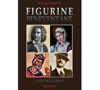 Libri Rito Martignetti - Figurine Beneventane. Il Sannio In Gioco. Dissertazioni