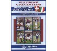Figurine calciatori. Campionato Italiano Serie A 1929-1961. Vol. 3: 1951-1961