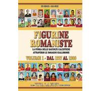 LIBRO ROMA - Figurine Romaniste Volume 1