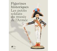 Figurines historiques: Les petits soldats du musée de l’Armée