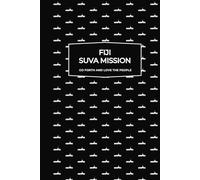 Fiji Suva Mission | Missionary Journal
