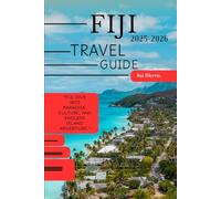 Fiji Travel Guide 2025-2026