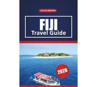 Fiji Travel Guide 2026: Discover Top Beaches, Local Culture, Things to Do, Dining Spots and Practical Tips to Explore Fiji
