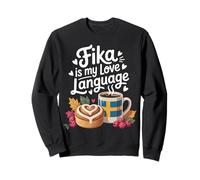 Fika è Il Mio linguaggio d Amore Felpa