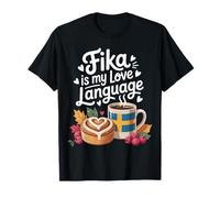 Fika è Il Mio linguaggio d Amore Maglietta