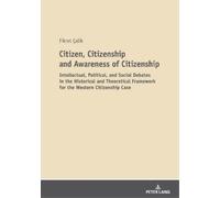 Fikret Çelik Citizen, Citizenship and Awareness of Citizenship (Tascabile)