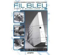 Fil bleu. Storie di Milano lungo la M4