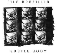 Fila Brazillia - Subtle Body [VINYL]