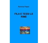 Fila e tessi le rime