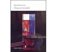 Filamenti invisibili. Con DVD