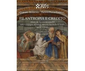 Filantropia e credito. Atlante dei documenti contabili, dalla Compagnia all'Isti