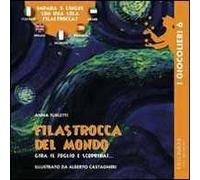 Filastrocca del mondo. Gira il foglio e scoprirai...