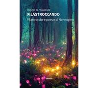 Filastroccando. Filastrocche e poesie di Nonnogino