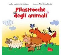 Filastrocche degli animali. Ediz. a colori