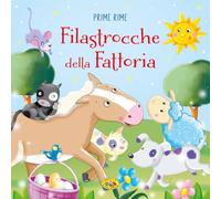 Filastrocche della fattoria. Prime rime. Ediz. a colori