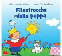 Filastrocche della pappa. Ediz. a colori