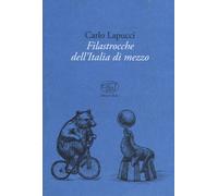 FILASTROCCHE DELL'ITALIA DI MEZZO - Lapucci Carlo - 2023 - Edizioni Clichy