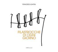Filastrocche di ogni giorno. Ediz. illustrata