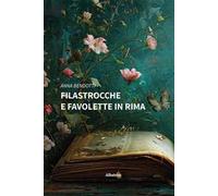 Filastrocche e favolette in rima. Ediz. a colori